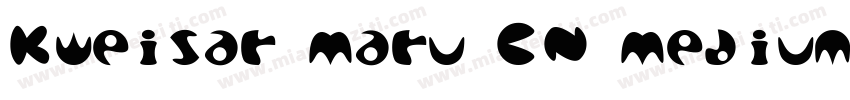 Kweisar Maru CN Medium字体转换